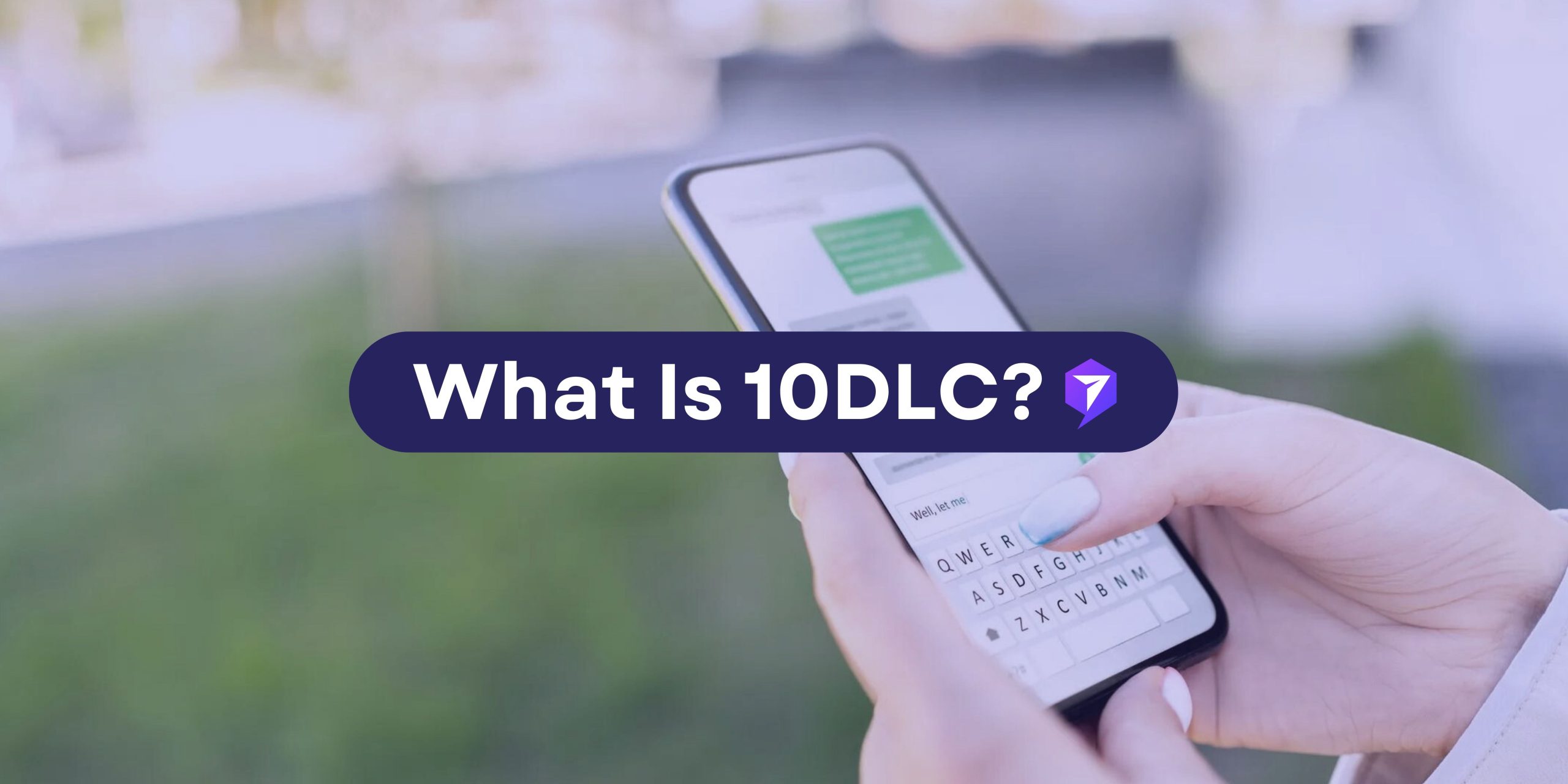 What Is 10DLC And Why Should Businesses Use It PowerTextor what-is-10dlc-and-why-should-businesses-use-it-powertextor